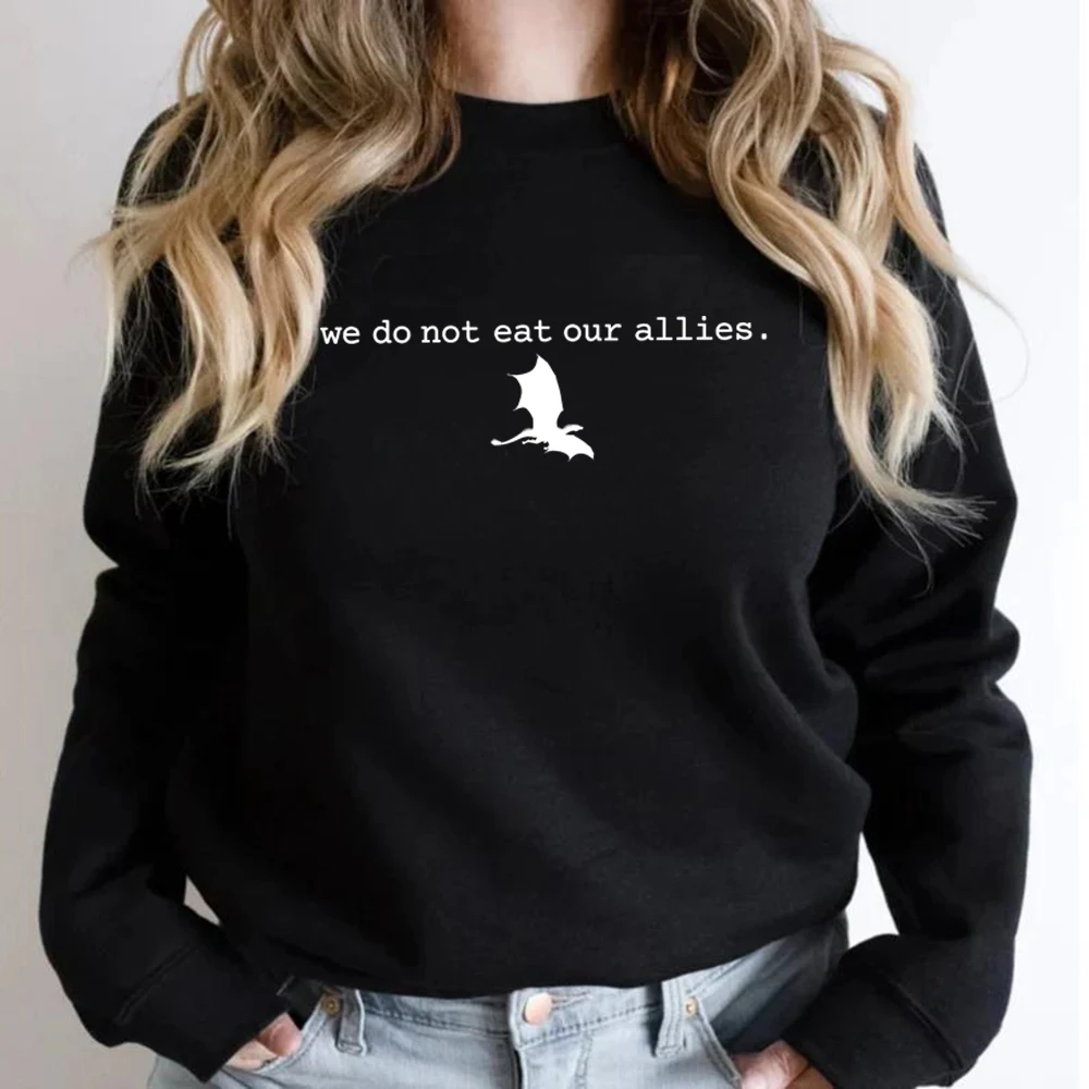 We Do Not Eat Our Allies Sweatshirt Fourth Wing Basgiath War College Hoodie Unisex Sweatshirts Dragon Die or Fly Graphic Hoodies