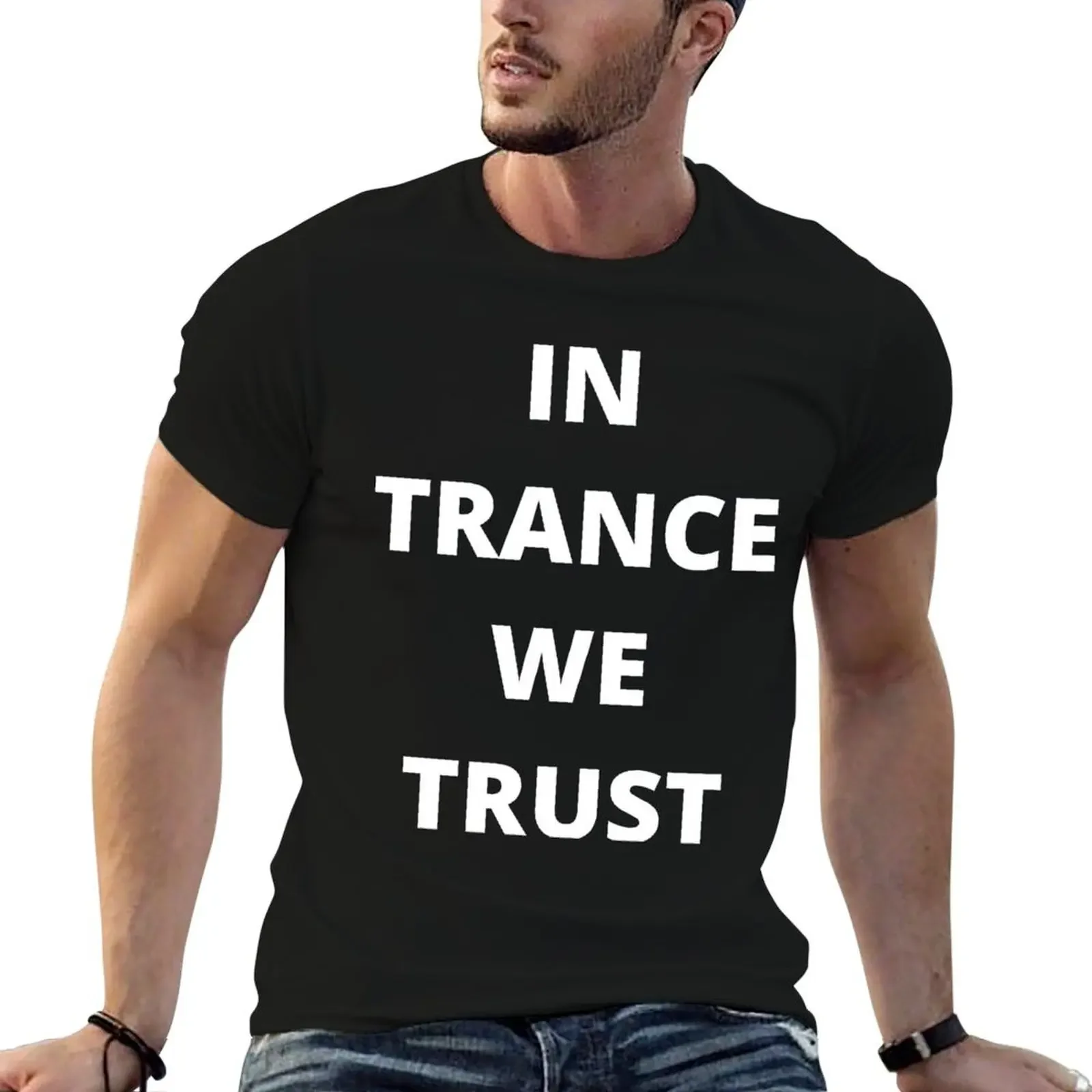 IN TRANCE WE TRUST T-Shirt plus size clothes graphic tee shirt plain white t shirts men