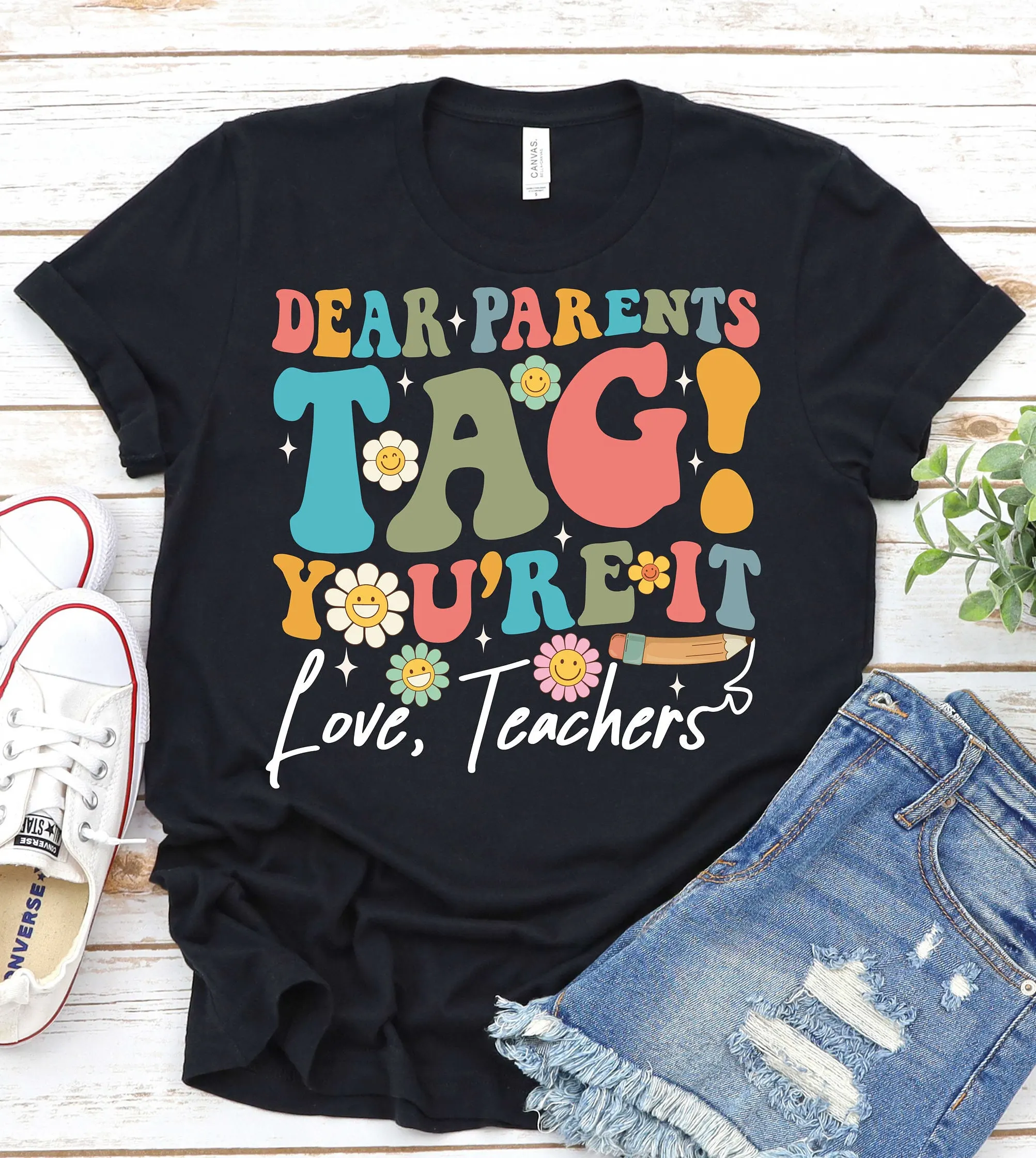 Dear Parents Tag You'Re It Last Day Of School T Shirt Groovy Teacher Summer Vacation S Out For