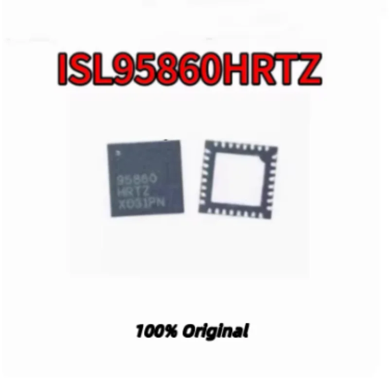 10PCS ISL95860HRTZ QFN32 Multi-Phase Buck PWM Controller Notebook CPU GPU Power Management Chip SMD New Original Electronic