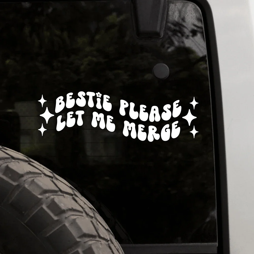 

Bestie Please Let Me Merge автомобильные наклейки забавные наклейки на бампер окна декор виниловые аксессуары водонепроницаемые