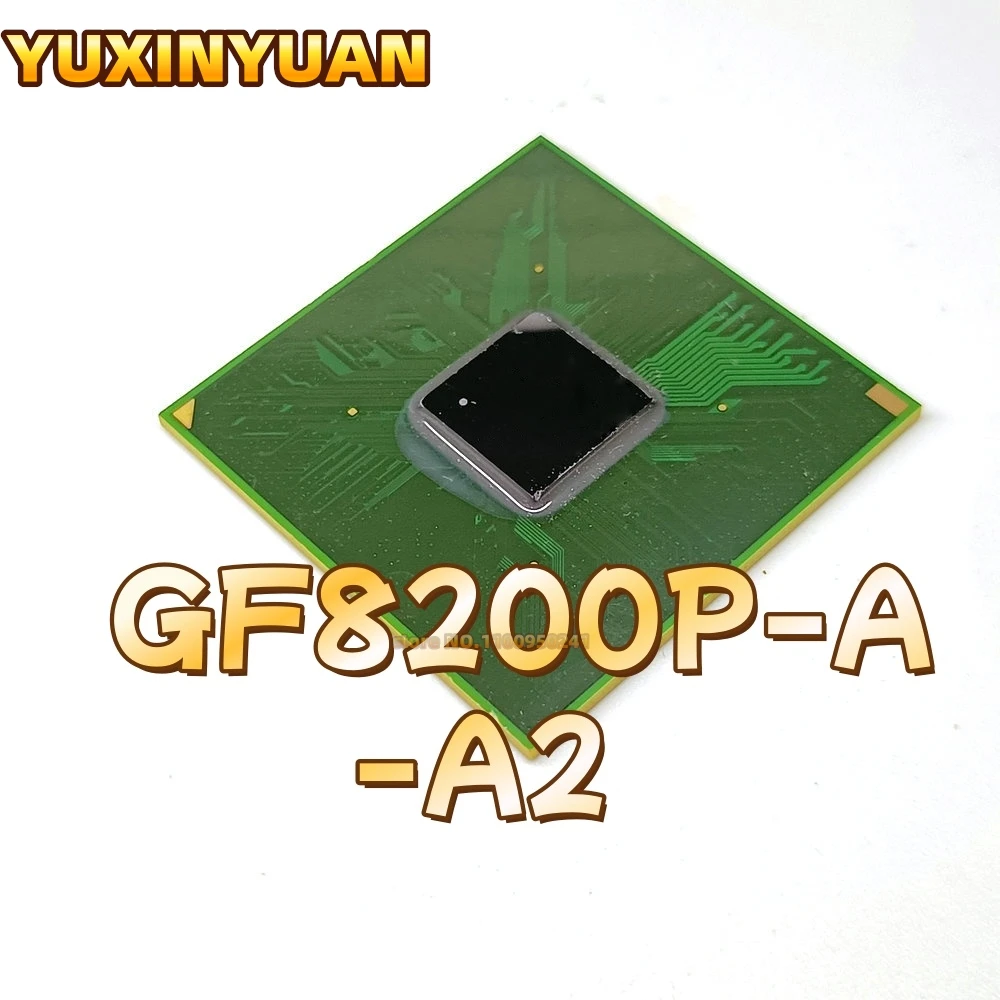 

1PCS GF8200P-A-A2 GF8200P Eine A2 BGA Chipset YUXINYUAN
