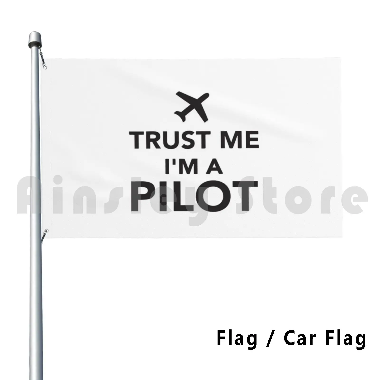 Trust Me Iam A Pilot Flag Car Flag Funny Trust Me Iam A Pilot Fliegen Flugzeug Pilot Flug Jet Luftfahrt