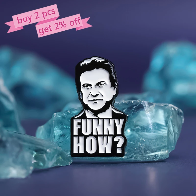 FUNNY HOW ? Enamel Pins Custom Joe Pesci Brooches Lapel Badges Famous Actor Avatar Jewelry Gift for Friends