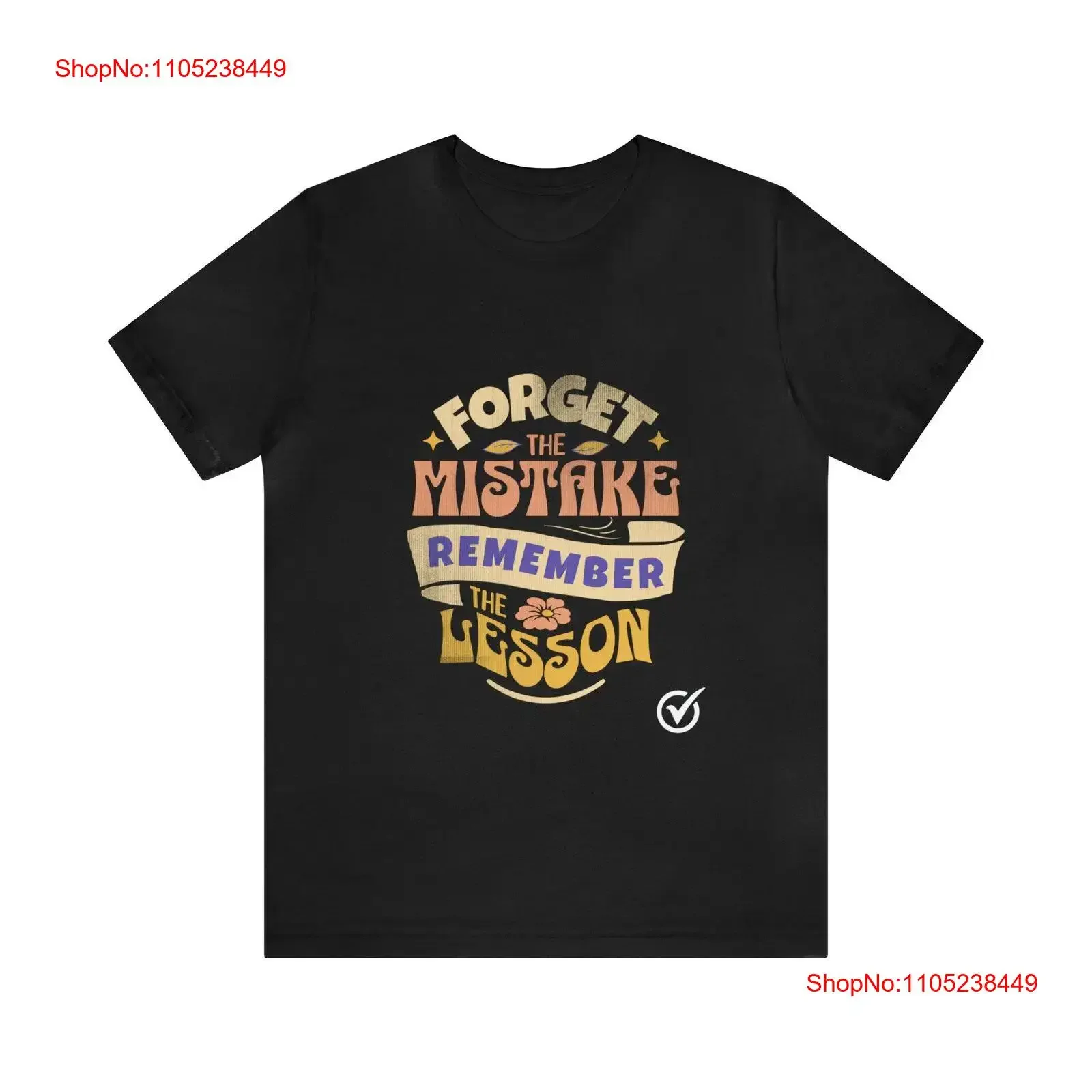 Forget the Mistake Remember Lesson Jersey Self Improvement T Shirt for Thoughtful People Great Idea vintage Washed Breathable