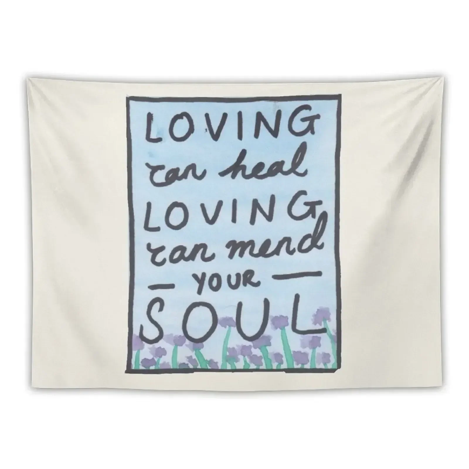 Loving Can Mend Your Soul Tapestry Room Decoration Accessories Bedroom Decor Tapestry