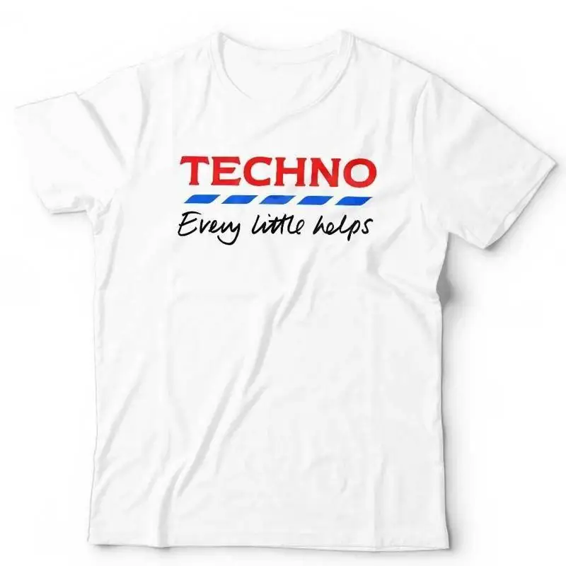 

Techno Every Little Helps T Shirt Funny Parody Humour Music White