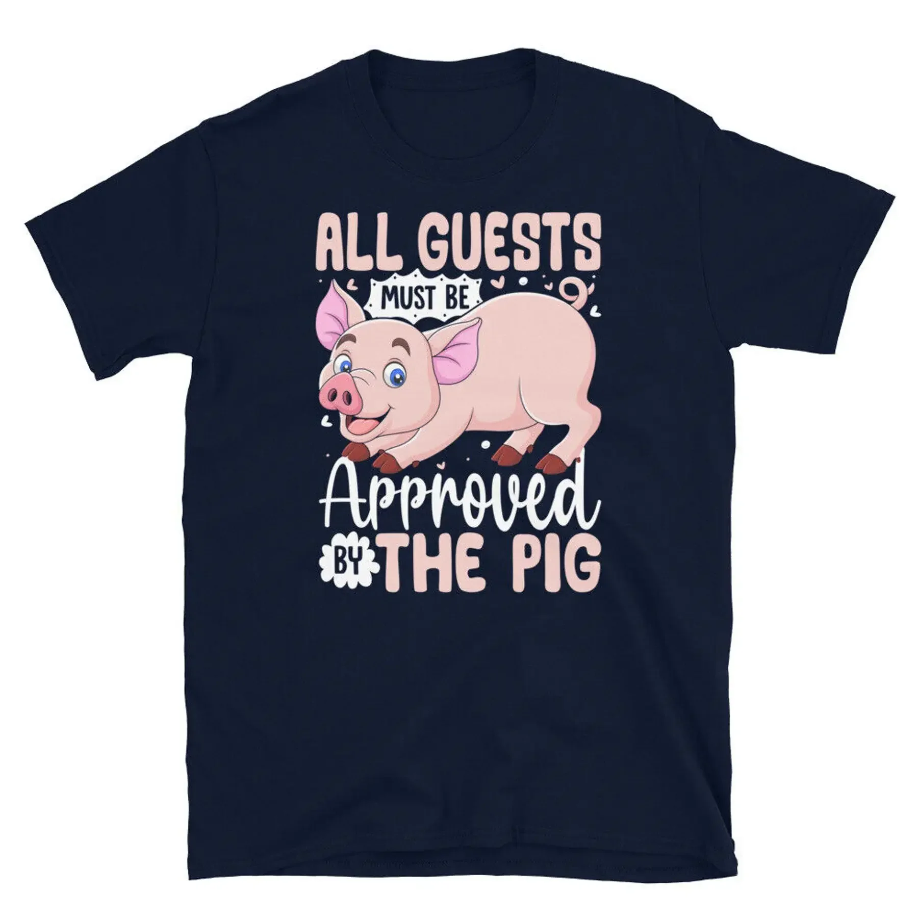 All Guests Must Be Approved by the Pig Farmer Short Sleeve Unisex T Shirt