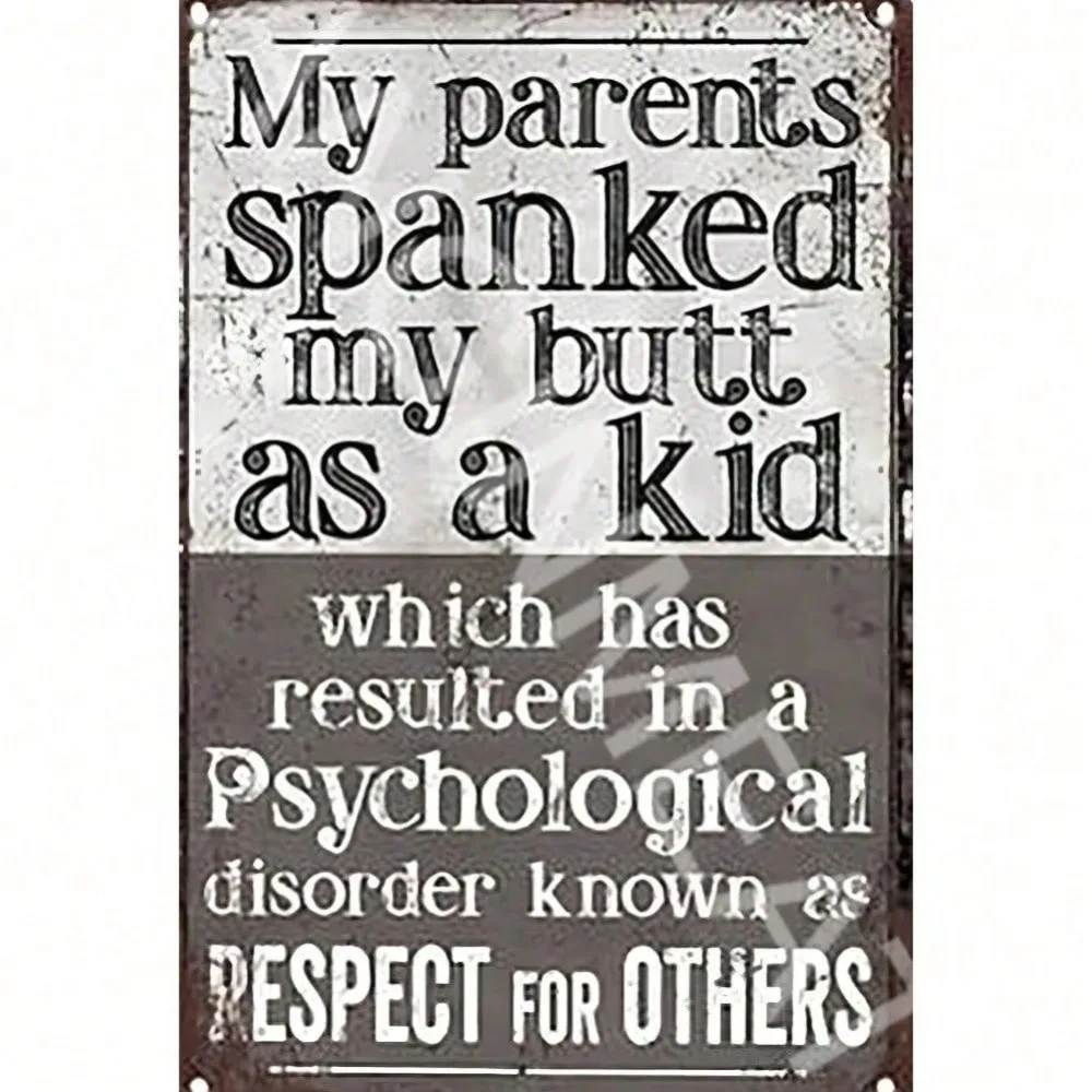 Funny My Parents Spanked My Butt Aluminum Sign 8x12 Inch Retro Metal Poster Wall Art for Bathroom Bedroom Man Cave
