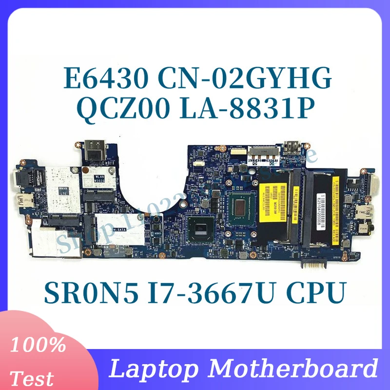 

CN-02GYHG 02GYHG 2GYHG With SR0N5 I7-3667U CPU Mainboard FOR DELL E6430 Laptop Motherboard QCZ00 LA-8831P 100% Full Working Well