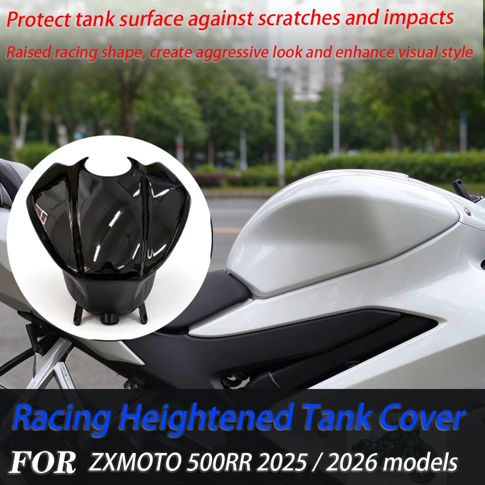 For ZXMOTO 500RR Motorcycle Racing Heightened Tank Cover, Aggressive Look Mod Parts For 2025-2026 Models