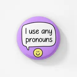 I Use Any Pronouns Badge Pin Pronoun s Trans Brooches Bag Clothes Lapel Funny Jewelry Gift