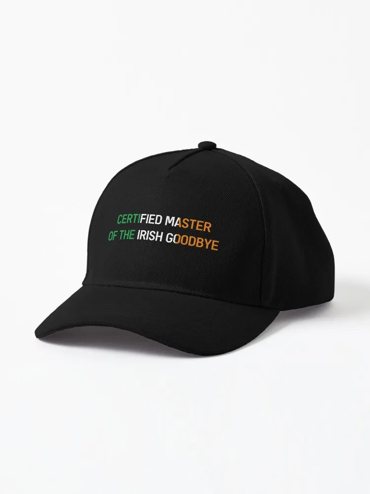 CERTIFIED MASTER OF THE IRISH GOODBYE - Irish Designs, Quotes, Sayings - Simple Writing With a Flag Baseball Cap