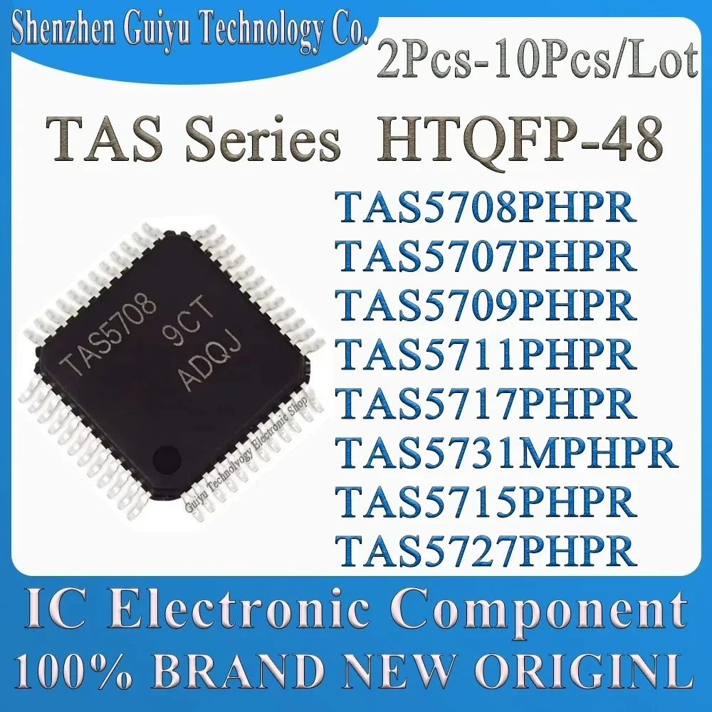 

2Pcs-10Pcs/Lot TAS5708PHPR TAS5707PHPR TAS5709PHPR TAS5711PHPR TAS5717PHPR TAS5731MPHPR TAS5715PHPR TAS5727PHPR TAS HTQFP-48 IC