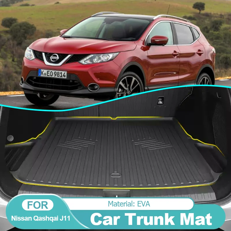 

for Nissan Qashqai J11 2014~2019 2018 EVA Car Trunk Mat Rear Boot Cargo Liner Covers Storage Tray Pad Luggage Carpet Accessories