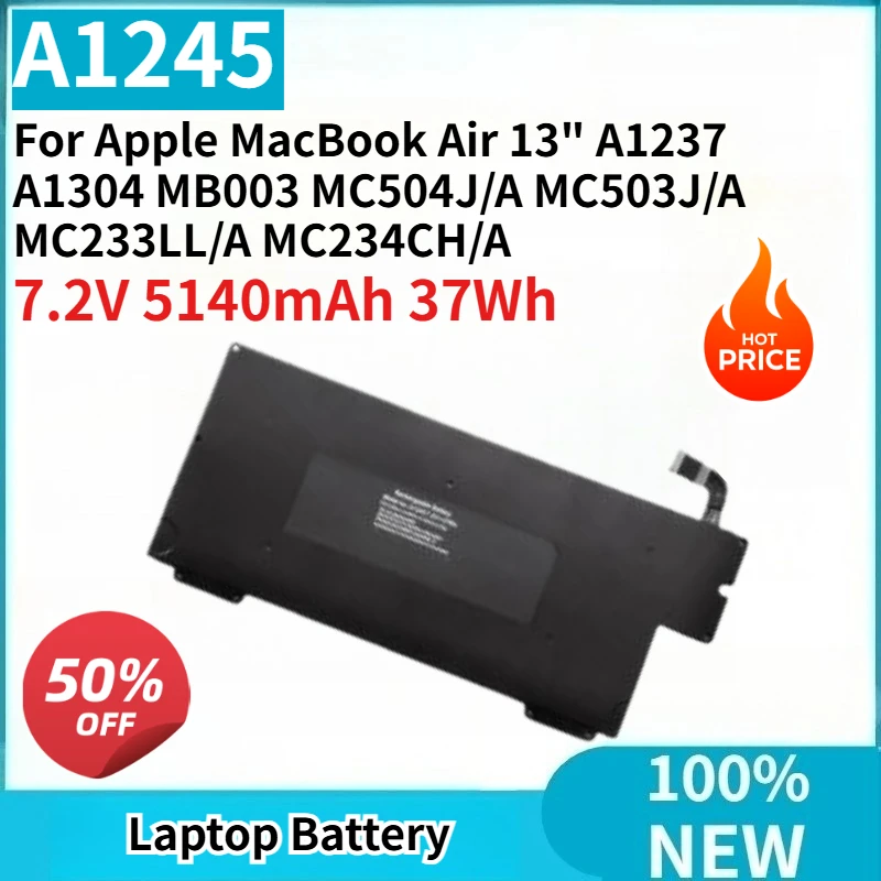 

New Laptop Battery A1245 7.2V 5140mAh 37Wh for Apple MacBook Air 13" A1237 A1304 MB003 MC504J/A MC503J/A MC233LL/A MC234CH/A