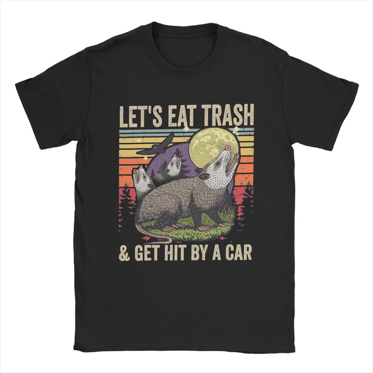 Let's Eat Trash And Get Hit By A Car T-Shirt for Men Raccoon Opossum 100% Cotton Tee Shirt Round Collar T Shirt Original Clothes