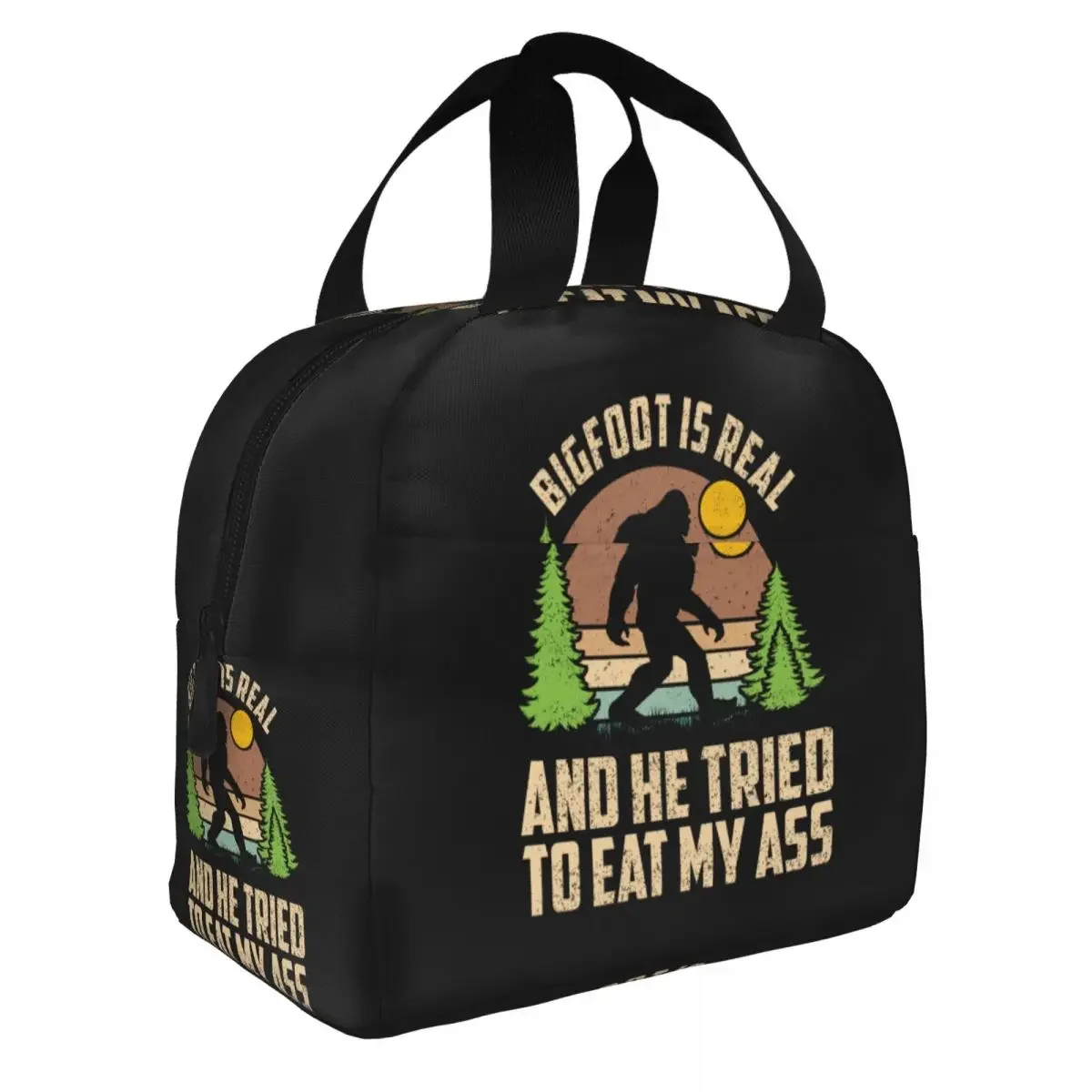 Bigfoot Is Real And He Tried To Eat My Ass Lunch Box Multifunction Warm Cooler Thermal Food Insulated Lunch Bag for Women Kids