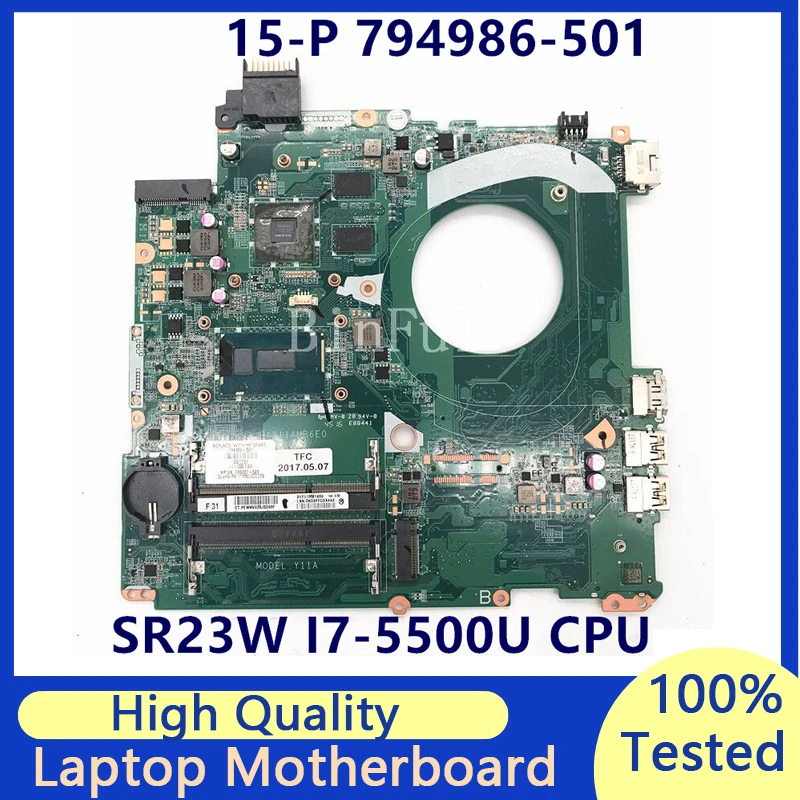 

794986-001 794986-501 794986-601 For HP 15-P Laptop Motherboard With SR23W I7-5500U CPU DAY11AMB6E0 N15S-GT-S-A2 100%Full Tested