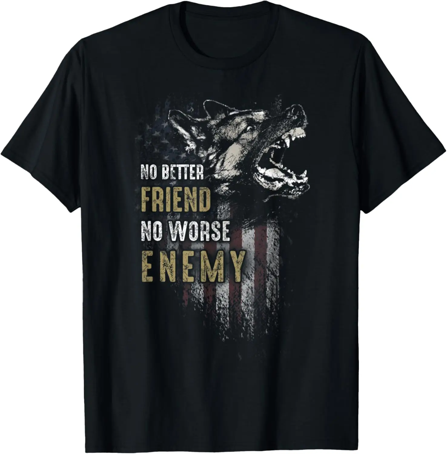 No Better Friend No Worse Enemy T-Shirt