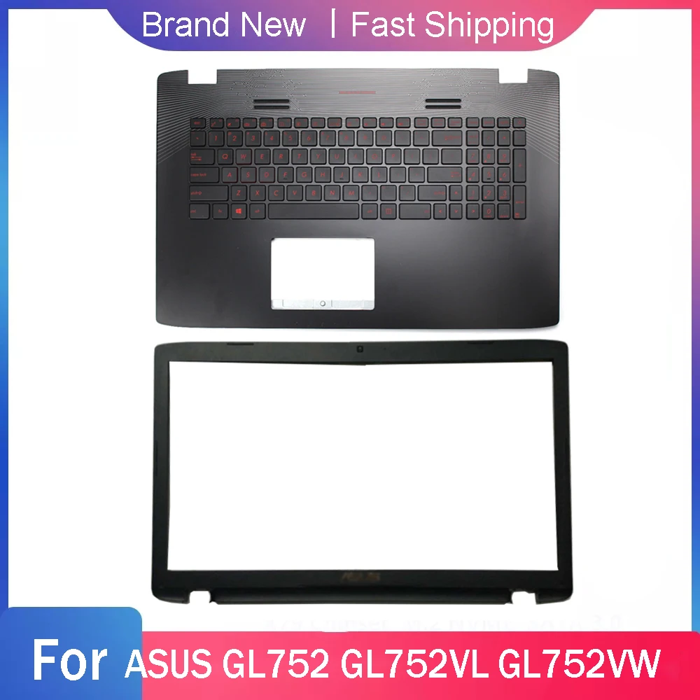 New Laptop LCD Cover For ASUS GL752 GL752V GL752VL GL752VW Palmrest with Keyboard Front Bezel Replacement Rear Lid