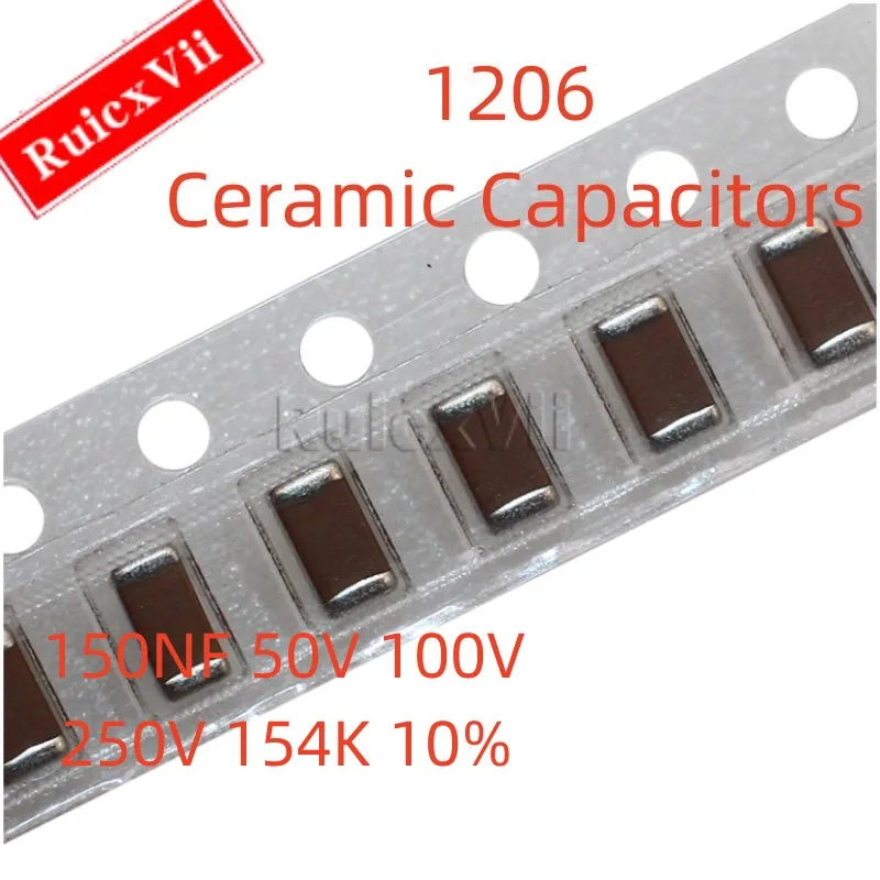 (50pcs) 1206 150NF 50V 100V 250V 154K 10% X7R 3216 SMD Ceramic Capacitors