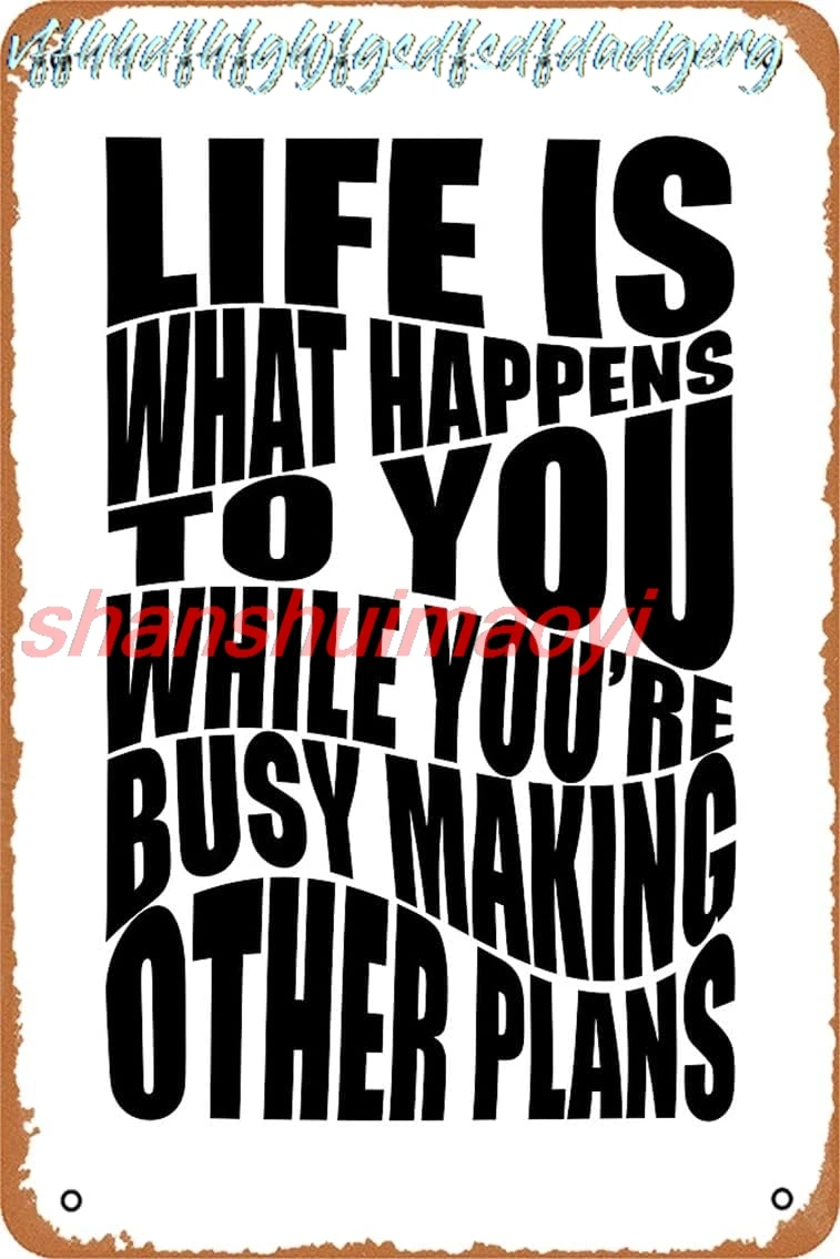 Life Is What Happens To You While You're Busy Making Other Plans Photographic Print Retro Metal Tin Vintage Sign 12 X 8 Inc sign