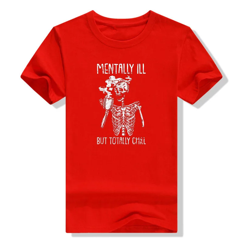 Mentally Ill But Totally Chill Halloween Costume Skeleton T-Shirt Gifts Coffee Lover Drunk Tee Tops Skull Print Graphic Outfits