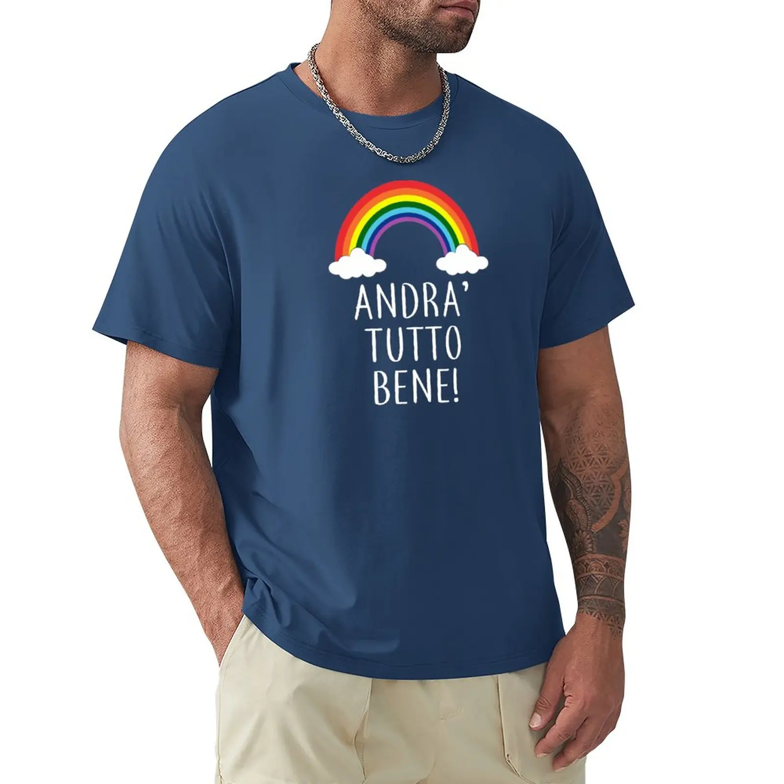 

Andrà Tutto Bene Arcobaleno / Everything will be all right T-Shirt summer top mens T-Shirts