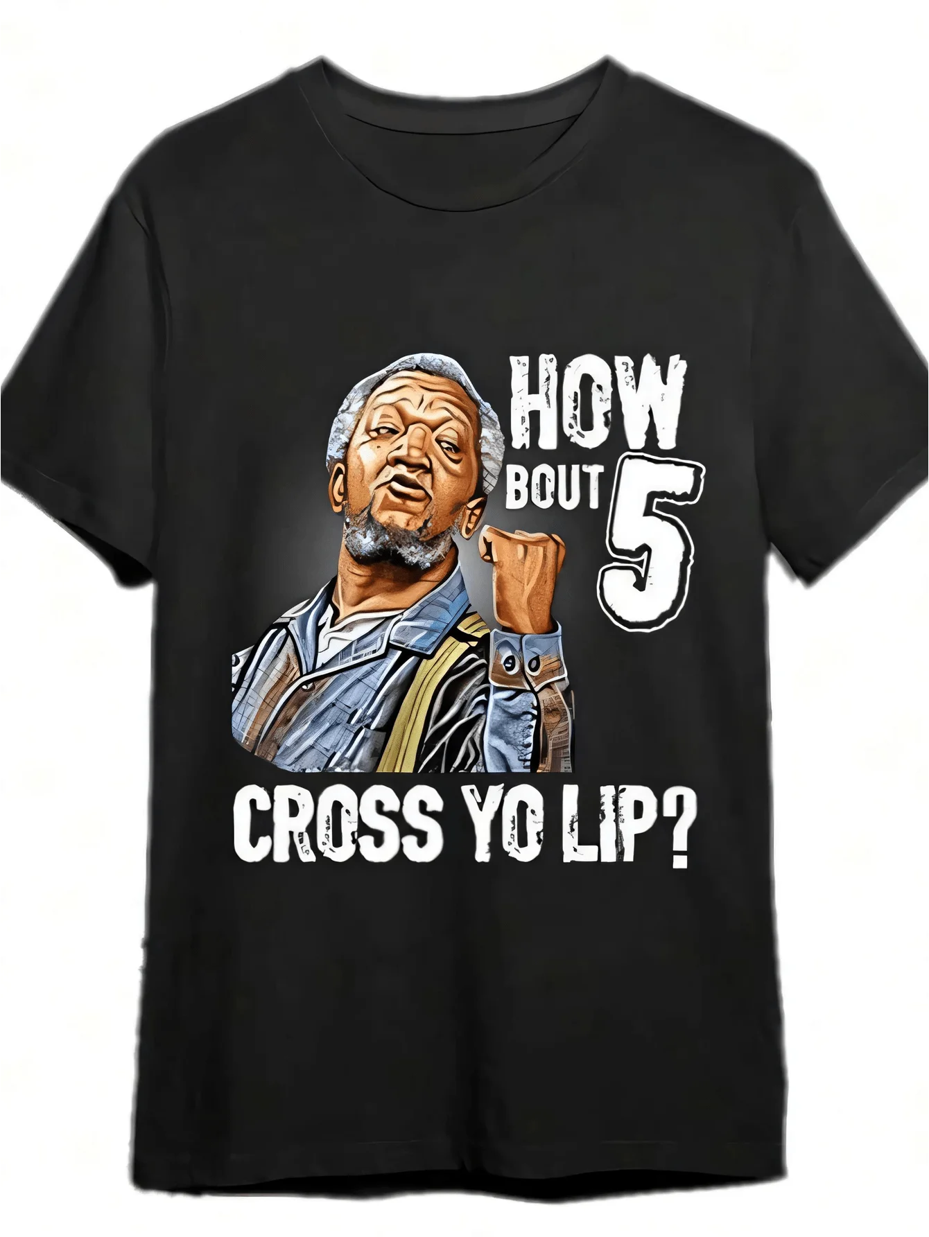 5 Cross Your Lips Sanford And Sons T-Shirt Fun Mens Graphic T-Shirt, 100% Cotton, Halloween, Thanksgiving, Christmas Gift, Suita