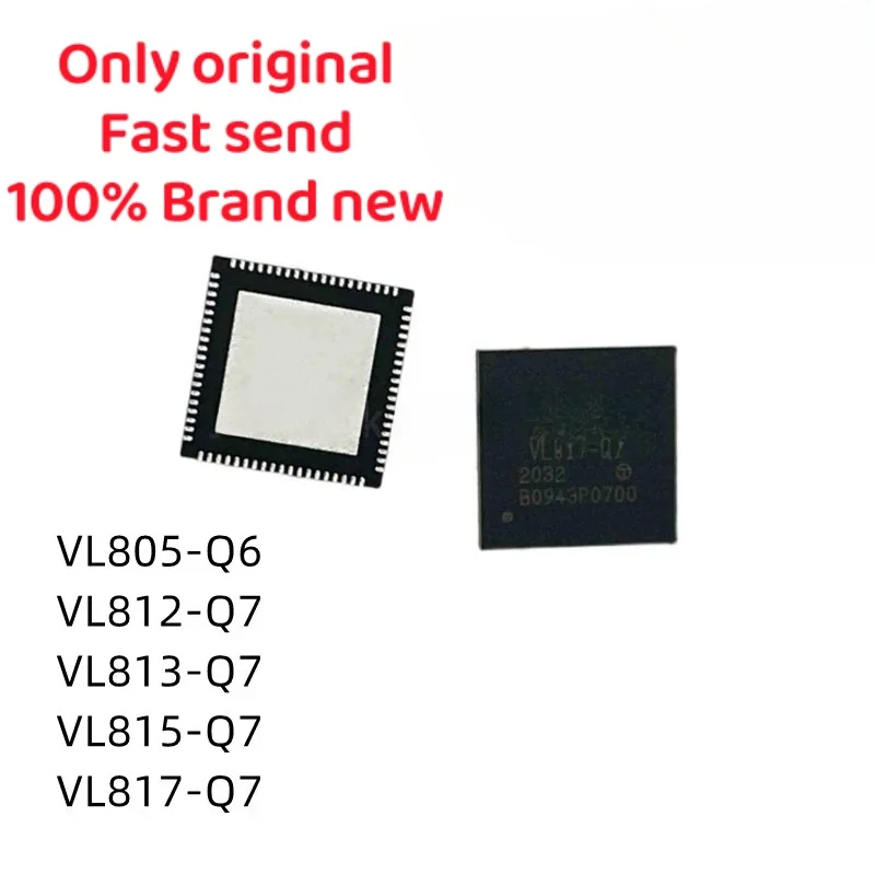 1pcs 100% New VL812-Q7 VL813-Q7 VL817-Q7 VL815-Q7 VL805-Q6 QFN Chipset