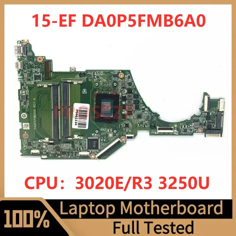 

DA0P5FMB6A0 Mainboard For HP Pavilion 15-EF 15-EQ 15S-EQ Laptop Motherboard High Quality With 3020E/R3 3250U CPU 100%Tested Good