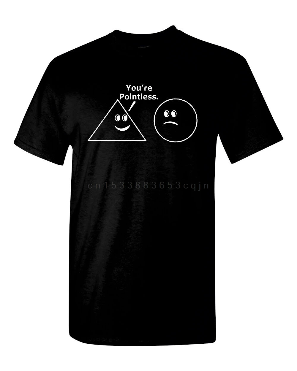 Your Pointless Triangle Tells Circle He's Pointless Funny Men's Tee Shirt 1565