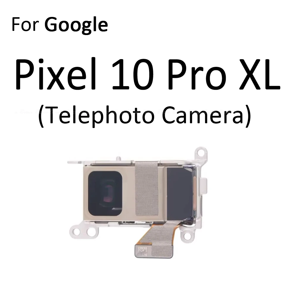 Front Facing Camera Flex Cable For Google Pixel 10 Pro XL Telephoto Ultrawide Back Main Camera Set Repair Parts
