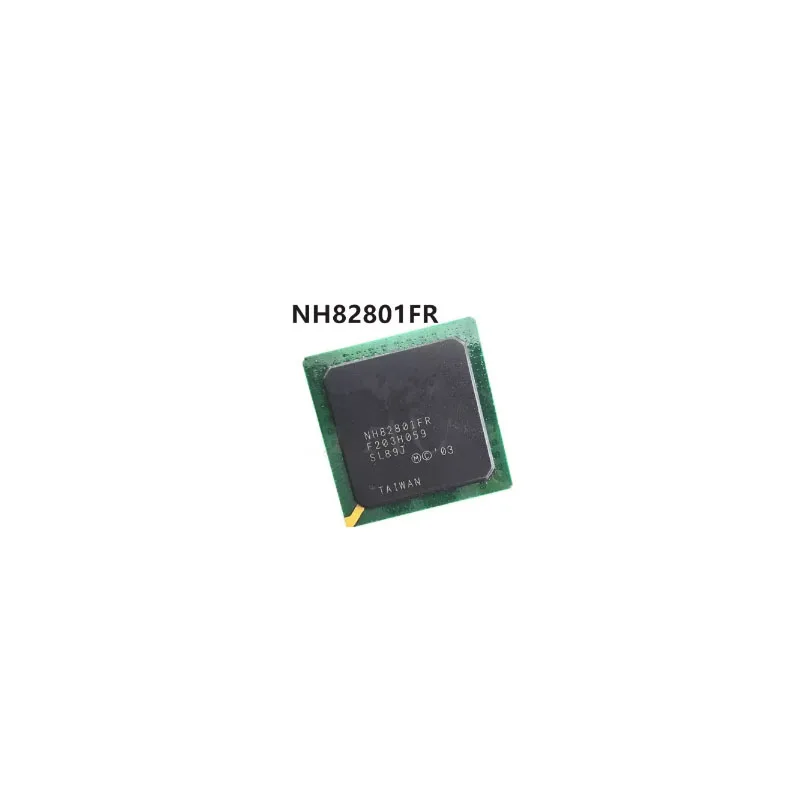 NH82801FR-SL89J FW82801FR-SL7W7 FW82801FB-SL7AG NH82801FB-SL89L 100% New Original Integrated Circuit Electronic Components BGA