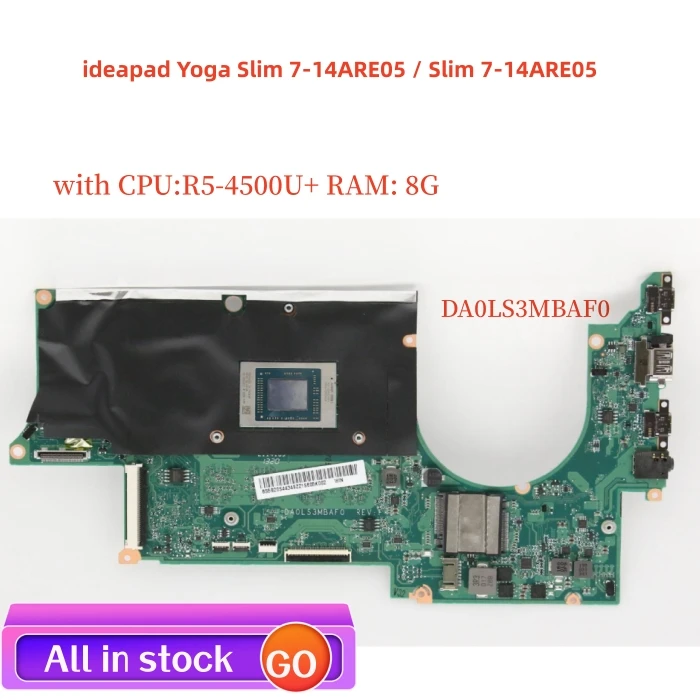 

Hot For Lenovo ideapad Yoga Slim 7-14ARE05 / Slim 7-14ARE05 laptop motherboard DA0LS3MBAF0 CPU R5-4500U+RAM 8G 100% test work