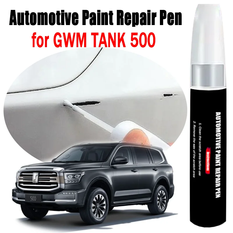 Automotive Paint Repair Pen for GWM TANK 500 Touch-Up Pen Paint Scratch Remover Car Paint Care Accessories