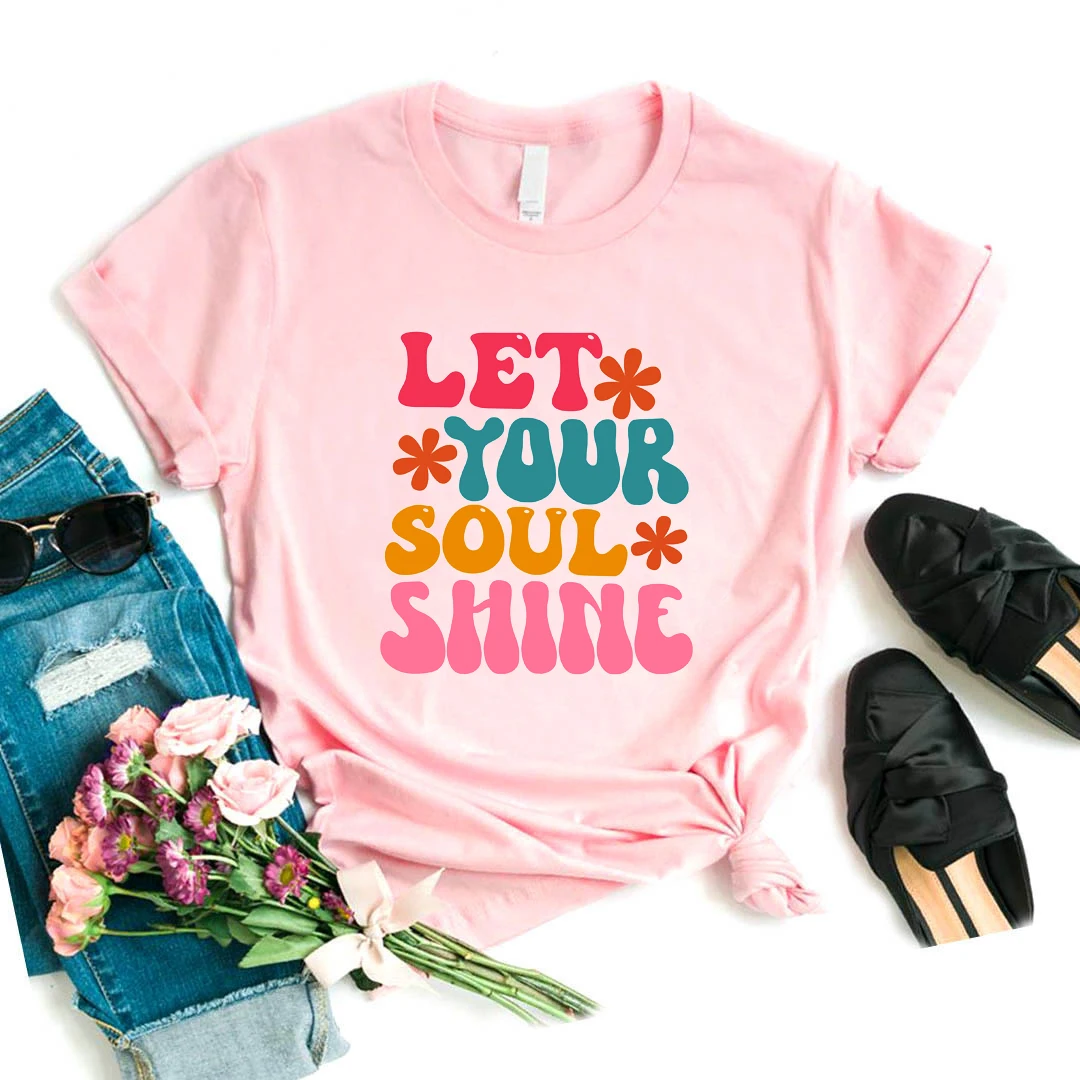 Let Your Soul Shine T-Shirt Women Fellow Your Arrow Letter Printed Tshirt Girls Black/White/Pink Fashion T-Shirt Female