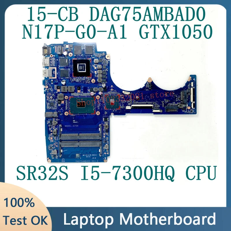 

Mainboard For HP Pavilion 15-CB TPN-Q193 DAG75AMBAD0 Laptop Motherboard With SR32S i5-7300HQ CPU N17P-G0-A1 GTX1050 100% Tested