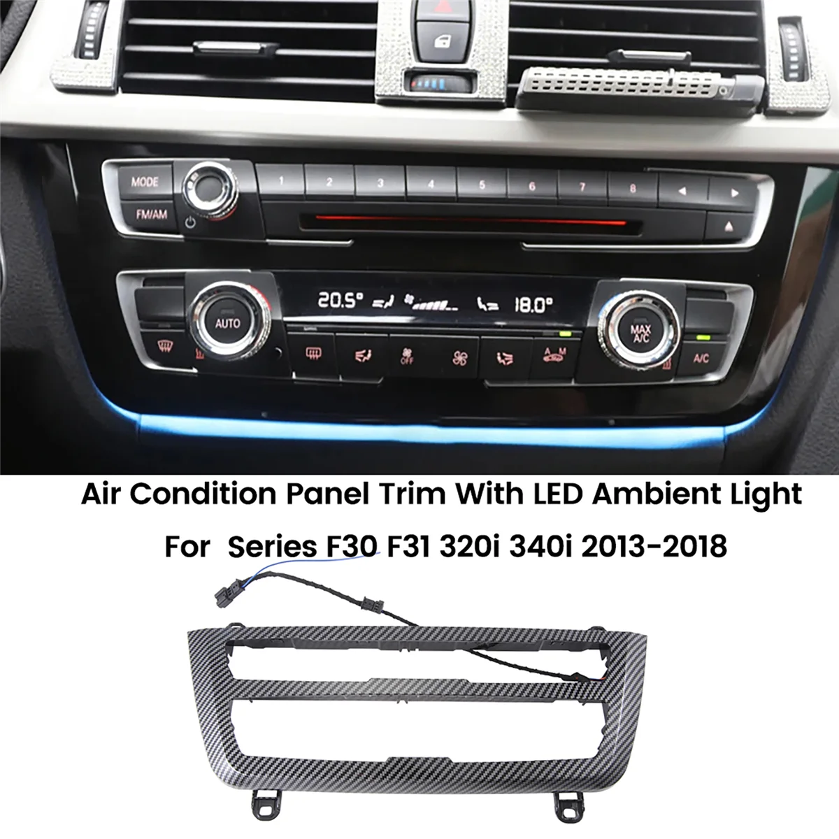 Car Inner Air Condition A/C Panel Trim with LED Ambient Light for BMW 3 Series F30 F31 320i 340i 2013-2018 Carbon Fiber