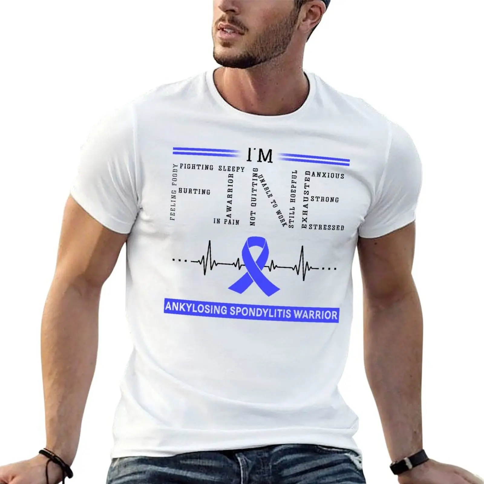 

I'm Fine Ankylosing Spondylitis Warrior Support Ankylosing Spondylitis Awareness Gifts T-Shirt t shirt personalised T-Shirt