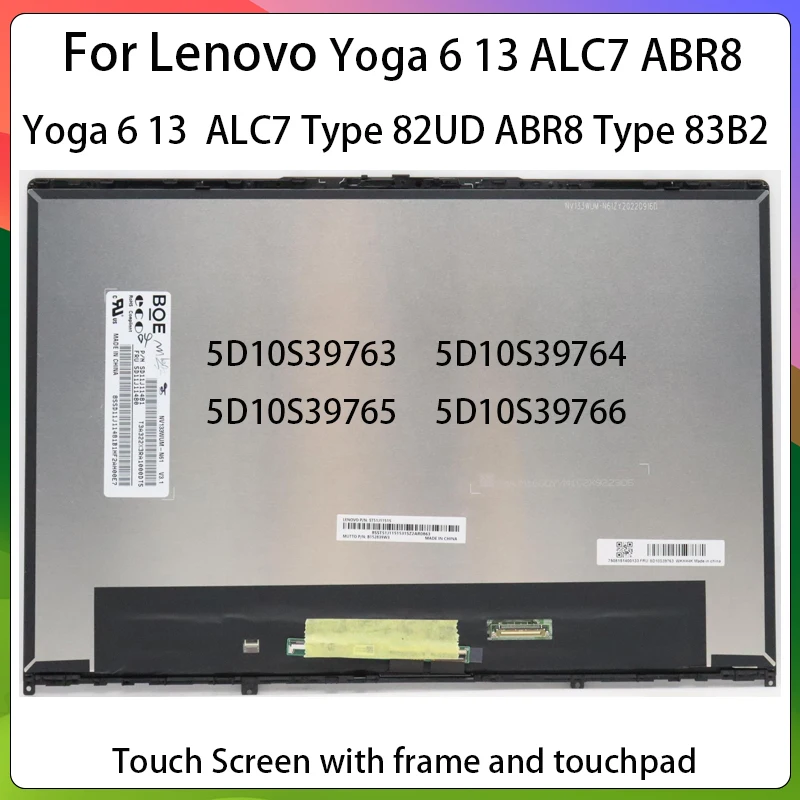 

For Lenovo Yoga 6 13ALC7 6 13ABR8 Type 82UD 83B2 Laptop LCD Touch Screen Assembly Display Panel 5D10S39763 5D10S39764 5D10S39765