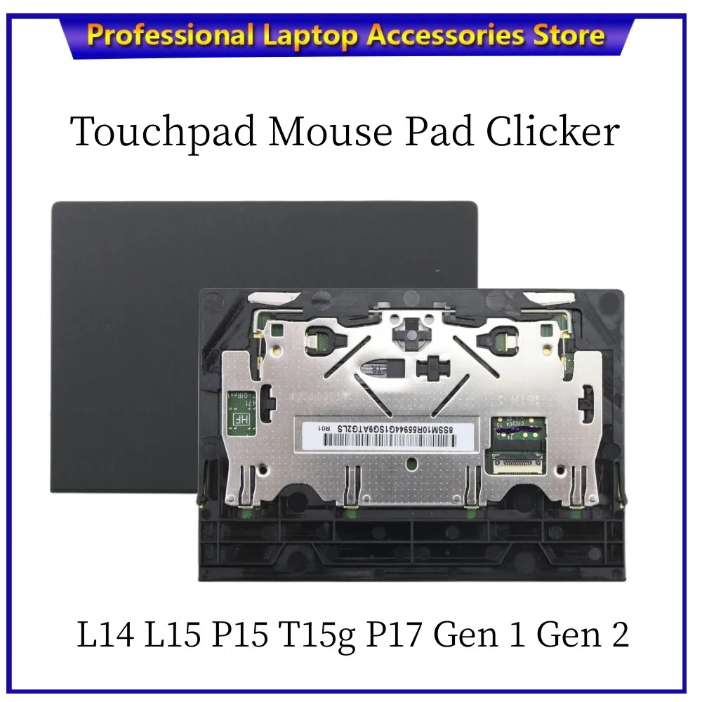 

New for Lenovo ThinkPad L14 L15 P15 T15g P17 Gen 1 Gen 2 Touchpad Mouse Pad Clicker FRU 5M11B95876 01YU054 01YU300 5M11B95877