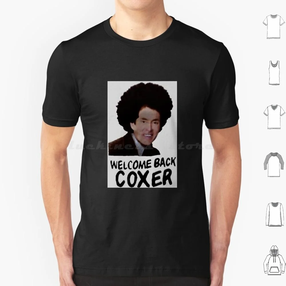 Welcome Back Cox Coxer T Shirt 6xl Cotton Cool Tee Scrubs Welcome Back Coxer Welcome Coxer Cox Back Jd Turk Dr Cox Tv Welcome