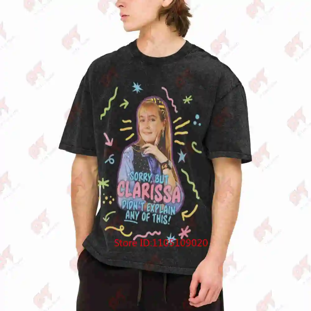 Clarissa Didn't Explain Any Of This Explains It All Vintage Washed Tee Pure Cotton T-Shirt