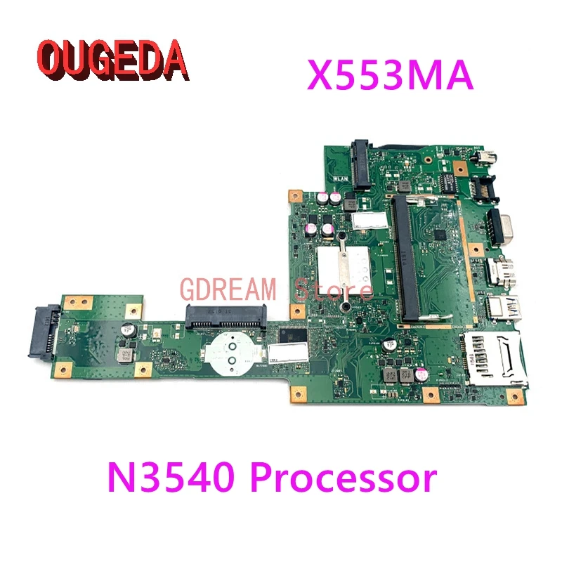 

OUGEDA For ASUS X553MA Laptop Motherboard PN:60NB04X0-MB1900 With N3540 Processor onboard DDR3 main board full tested