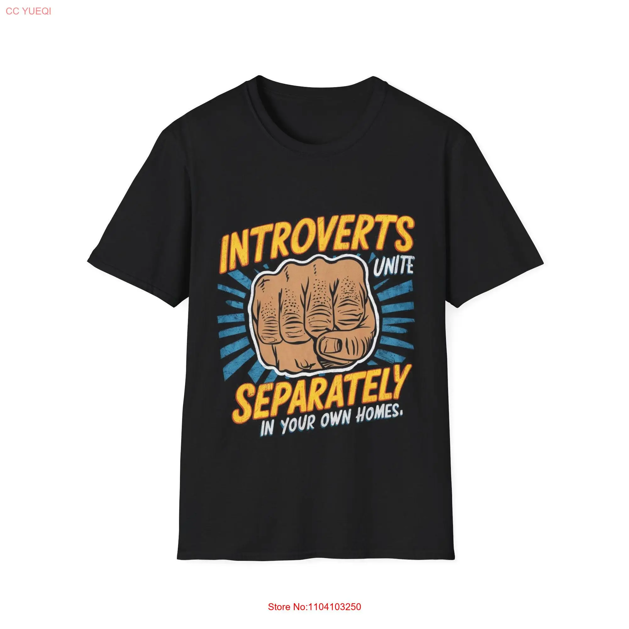 Introverts Unite Separately In Your Own Homes' T Shirt Softstyle long or short sleeves