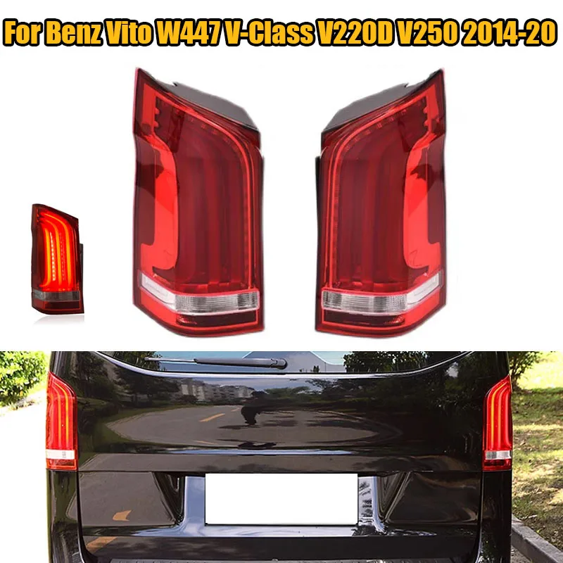 A4478200064 LED Rear Taillight Brake Lamp Turn Signal Light Tail Lamp Assembly For Benz Vito W447 V-Class V220D V250 2014-2020