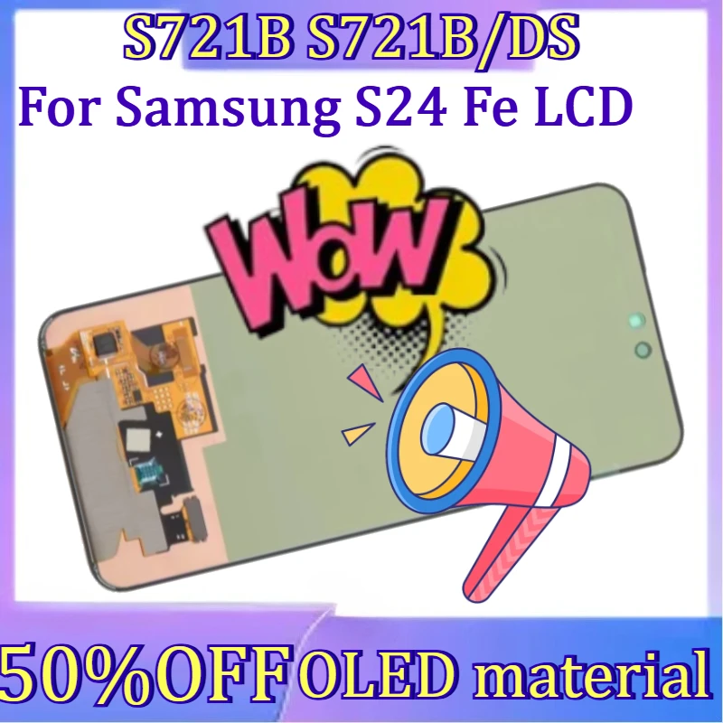 

For Galaxy S24FE Screen New OLED For Samsung S24 Fe S721B S721B/DS S721U1 S721W Lcd Display Digital Touch Screen Assembly