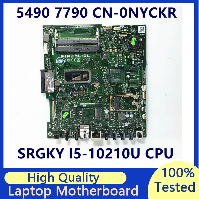 CN-0NYCKR 0nyckr nyckr mainboard para dell 5490 7790 computador portátil placa-mãe com srgky I5-10210U cpu 100% completo testado funcionando bem